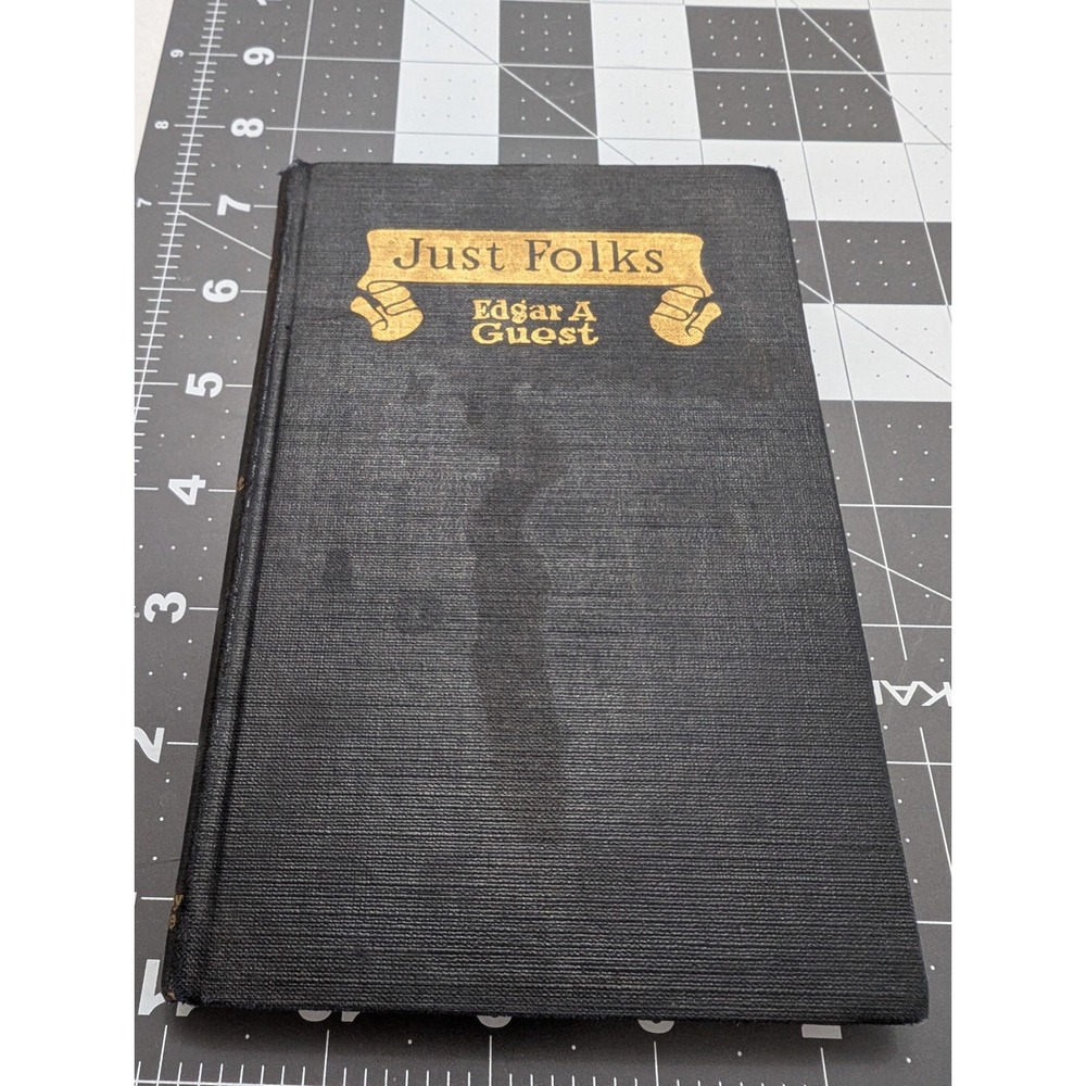 Just Folks Edgar A Guest 1917 Antique Poetry Book Reilly & Britton Co Hardcover